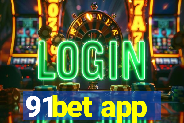 91bet app